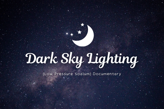 Dark Sky Lighting (Low Pressure Sodium) Documentary